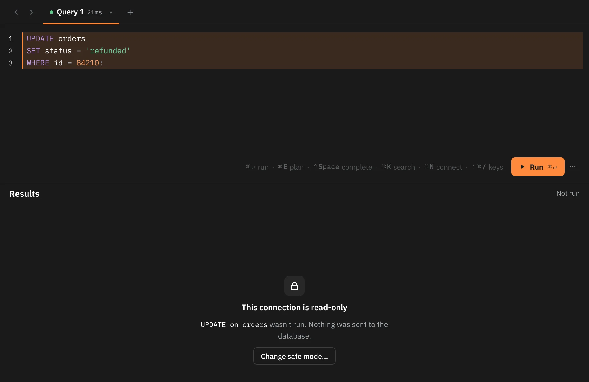 A query tab on a Read-only connection with an UPDATE in the editor. The results say This connection is read-only, UPDATE on orders wasn't run. Nothing was sent to the database., with a Change safe mode… button.